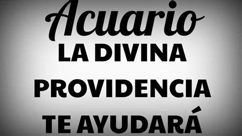 ♒acuario ♒🧿🔮mira Lo Que La Divina Providencia Hace Por Ti🔮🧿 Youtube