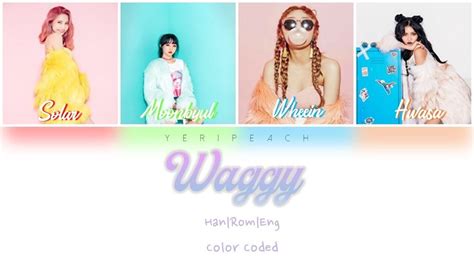 MAMAMOO 마마무 WAGGY Color Coded Lyrics Eng Rom Han YouTube