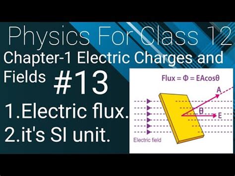 Define Electric Flux And Write It S Si Unit Class Physics Chapter