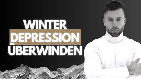 Winterdepressionen Apathie Antriebslosigkeit Als Mann Berwinden