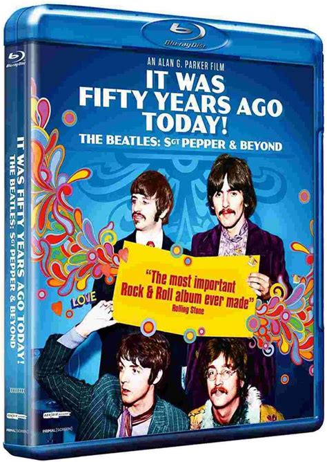 It Was Fifty Years Ago Today The Beatles Sgt Pepper And Beyond Blu