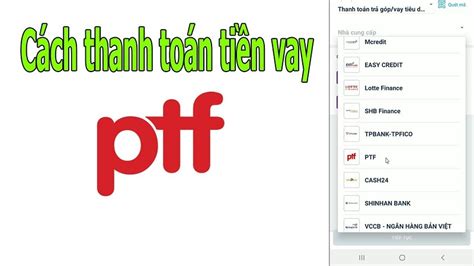 ptf finance la gi vay tien ptf finance lai suat bao nhieu gobank