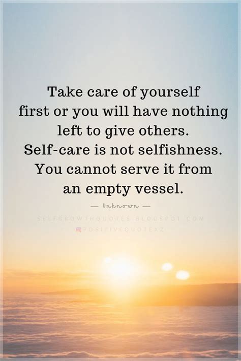 Quotes Take Care Of Yourself First Or You Will Have Nothing Left To