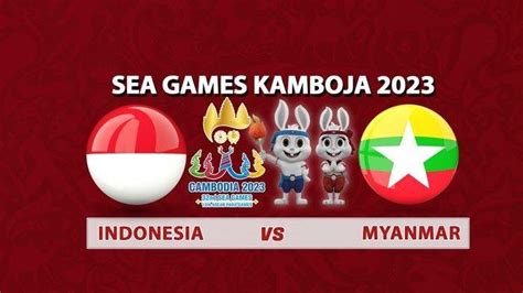 SEDANG BERLANGSUNG Live Streaming Timnas Indonesia Vs Myanmar Di RCTI