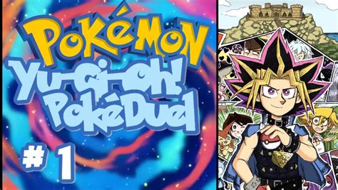 It S Time To Duel Pok Mon Pok Duel Nuzlocke Episode Yu Gi Oh