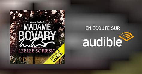 Madame Bovary A Signature Performance By Leelee Sobieski Livre Audio