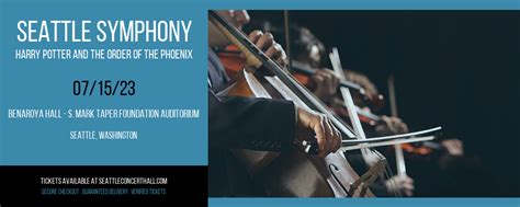 Seattle Symphony – Harry Potter and the Order of the Phoenix Tickets | 15 July 2023 | Benaroya Hall