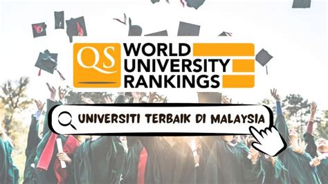 Universiti Terbaik Di Malaysia Asia Tenggara Dunia 2024