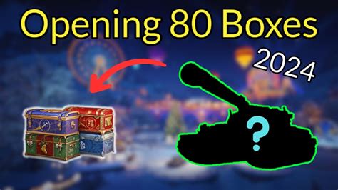 Opening 80 Large Boxes In World Of Tanks Holiday Ops 2024 YouTube