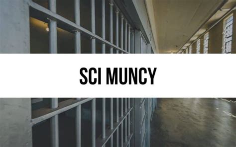 SCI Muncy: Facilities, Security, and Rehabilitative Programs