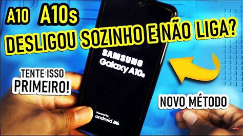 Samsung A10 A10s desligou SOZINHO do nada e não ligou mais TENTE ISSO