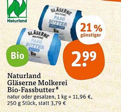 Naturland Gläserne Molkerei Bio fassbutter Angebot bei Tegut