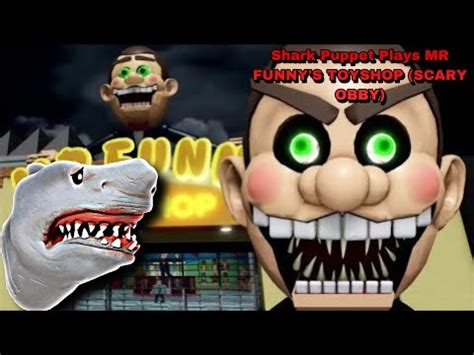 Shark Puppet Plays ESCAPE MR FUNNY S TOYSHOP SCARY OBBY YouTube