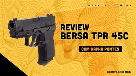 Review Pistola Bersa TPR 45C 45 7 1 Rapha Pontes YouTube