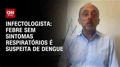 Dengue Covid Ou Gripe Aprenda A Diferenciar Sintomas Agora Cnn