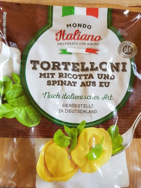 Mondo Italiano Tortelloni Mit Ricotta Und Spinat Aus Eu Kalorien