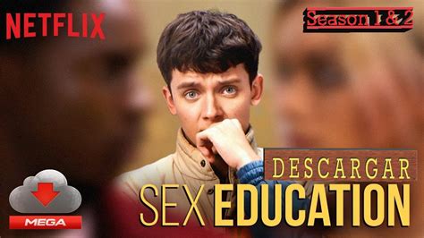 Descargar Netflix Sex Education Temporada 2 Por Mega Español Latino Youtube