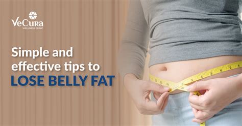 Effective Tips To Lose Belly Fat [10 Simple Tips] Vecura Wellness