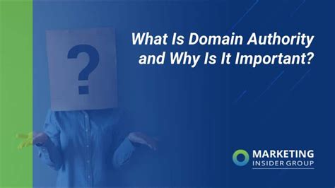 What Is Domain Authority And Why Is It Important Marketing Insider Group