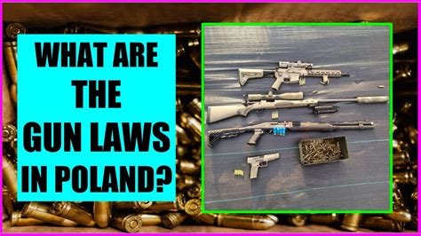 What Are The Gun Laws In Poland The Poland Experience Youtube