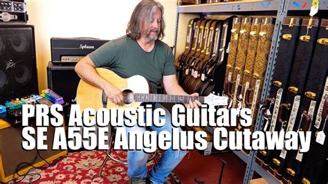 Prs Acoustic Guitar Prs Se A55e Unboxing Demo Youtube