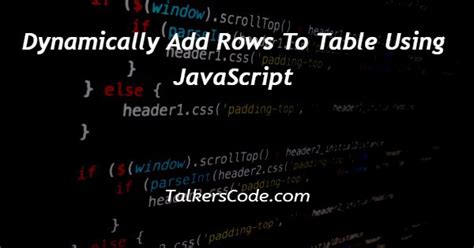 Dynamically Add Rows To Table Using Javascript