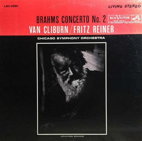 Brahms Van Cliburn Fritz Reiner And Chicago Symphony Orchestra