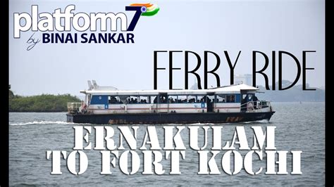 Travel Experience Ferry Ride Ernakulam To Fort Kochi SWTD Ferry