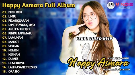 Happy Asmara Pikir Keri Lintu Update Playlist Dangdut Happy