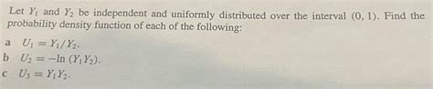 Solved Let Y And Y Be Independent And Uniformly Chegg