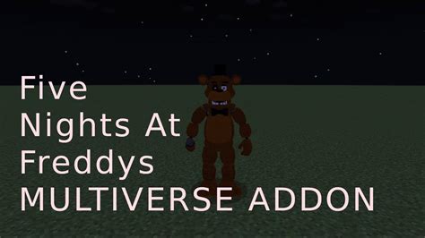 Fnaf Multiverse Mcpe Old Fnaf Universe Addon Remake Review Ft