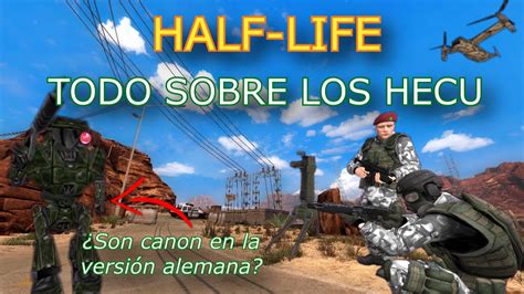 Half Life Todo Sobre Los Hecu Análisis Teorías Vehículos Y Tecnologías Youtube