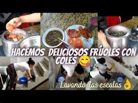 HACEMOS DELICIOSOS FRÍJOLES CON COLES LAVO LAS ESCALAS YouTube