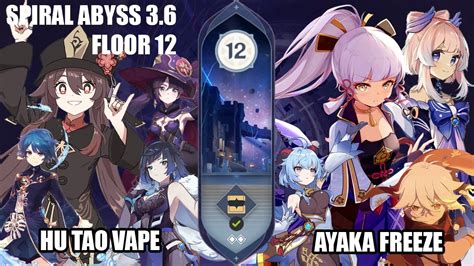 Hu Tao Vape Ayaka Freeze Spiral Abyss 3 6 Floor 12 9 GENSHIN