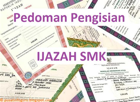 Pedoman Pengisian IJAZAH Dan TRANSKRIP Nilai SMK Pusat Info Guru