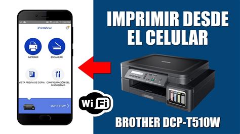 Brother Dcp T510w Cómo Imprimir Desde El Celular Por Wifi Direct Sin Router Youtube