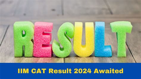 Cat Result Date And Time Iim Cat Results To Be Out Soon At Iimcat