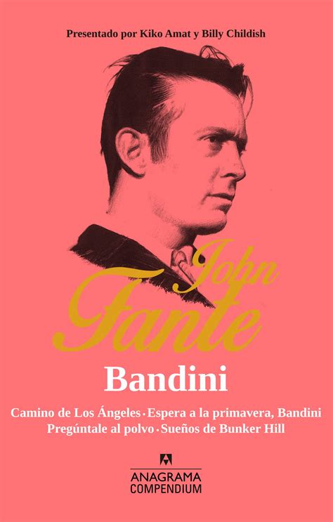 Arturo Bandini Compendium John Fante Vs Charles Bukowski Sammy