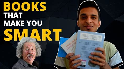 Books That Will Make You Smarter How To Be Smart By Reading Books