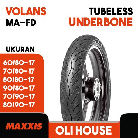 Jual Ban Luar Motor Tubeless Maxxis Volans Ma Fd Ring Ukuran