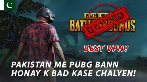 How To Play PUBG In Pakistan After Banned YouTube