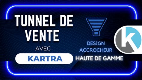 Je Vais Cr Er Votre Tunnel De Vente Avec Kartra Par Sani Hassan