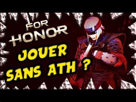 DÉFI JOUER SANS ATH EN DUEL For Honor FR YouTube