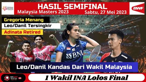 Hasil Lengkap Semifinal Malaysia Master 2023 Hari Ini Leo Danil