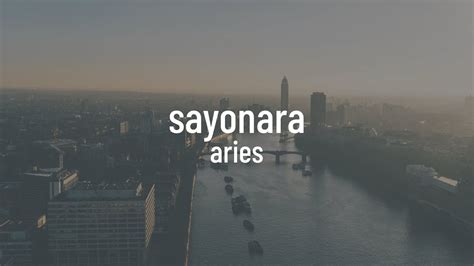 Aries Sayonara Youtube