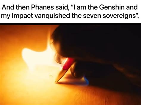 I need more Phanes lore : r/Genshin_Lore