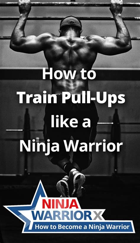 How To Train Pull Ups Like A Ninja Warrior The 6 Essential Exercises