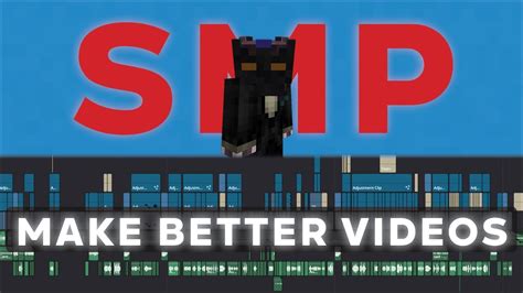 Minecraft SMP Video Editing Tips - YouTube