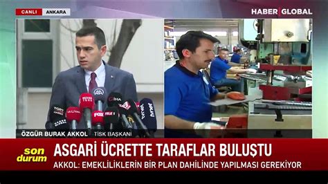 Asgari ücrette taraflar buluştu TİSK Başkanı Akkol dan EYT ve asgari