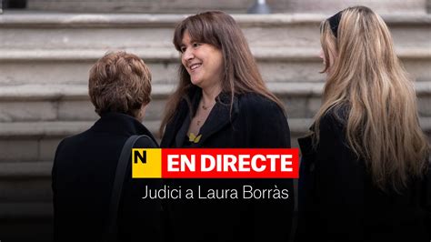 Juicio A Laura Borr S Directo Ltima Hora Y Declaraci N De Nuevos